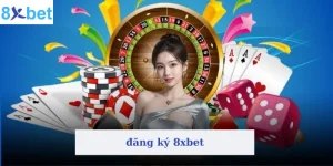 Đăng ký 8xbet
