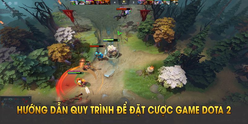 Hướng dẫn quy trình chuẩn để đặt cược game Dota 2 tại nền tảng 8xbet